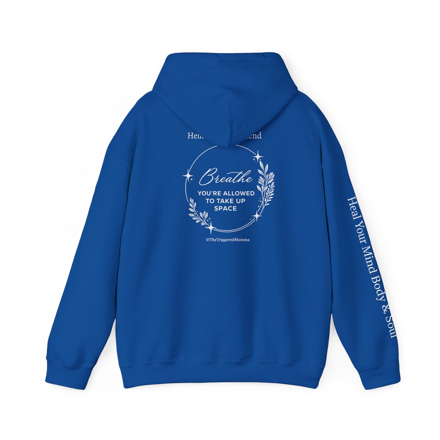 Hello Anxious Friend Hoodie — "Breathe, You’re Allowed to Take Up Space"