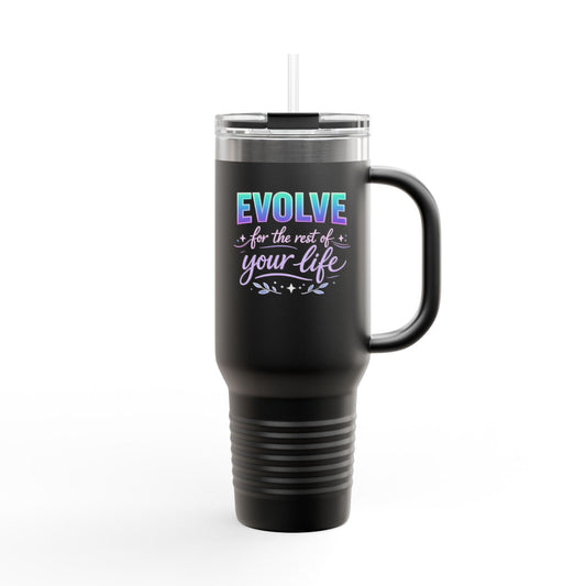 'Evolve for the Rest of Your Life' 40oz Insulated Travel Mug — Self-Growth Motivation