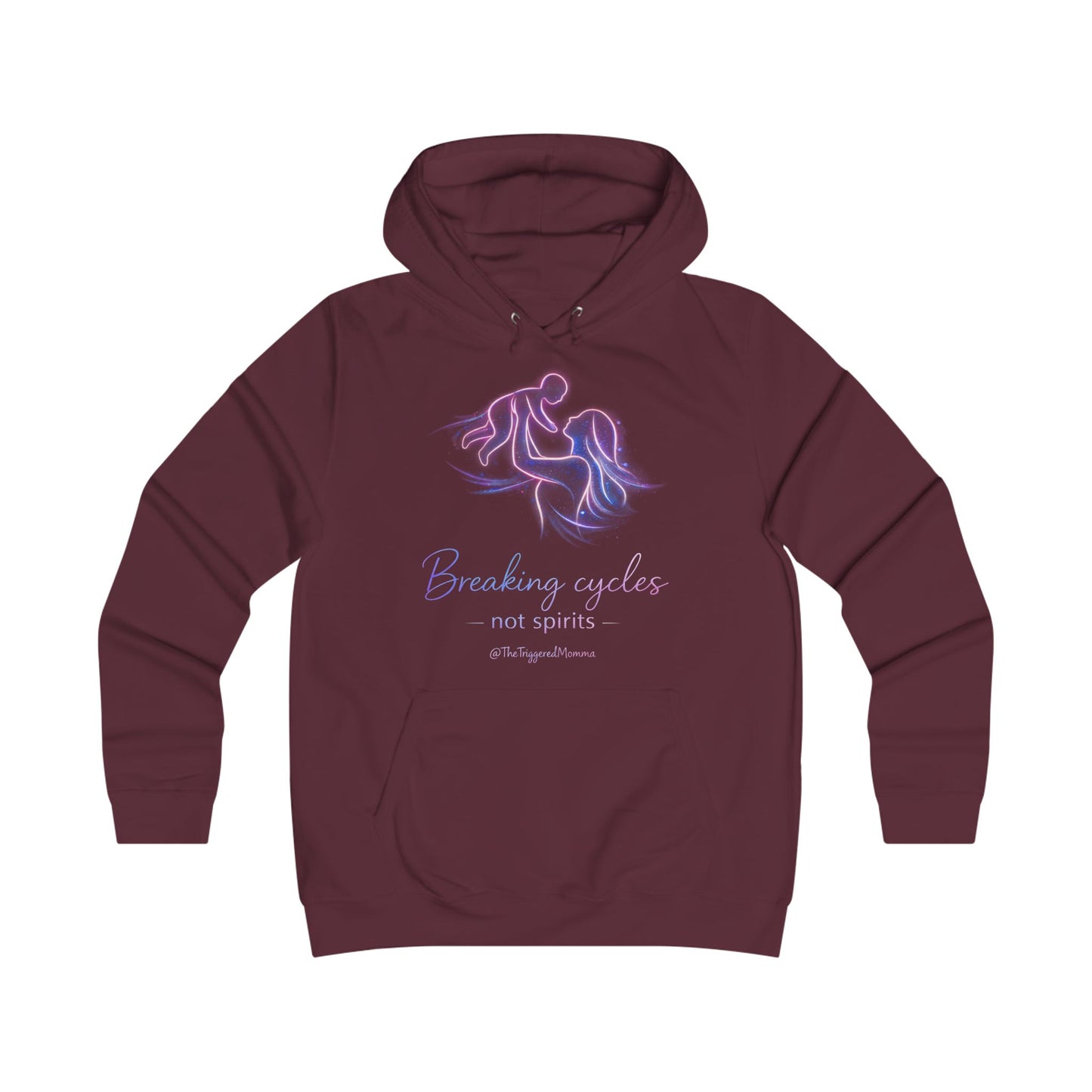 Women's "Breaking Cycles Not Spirits" Hoodie — Feminine Fit College Sweatshirt