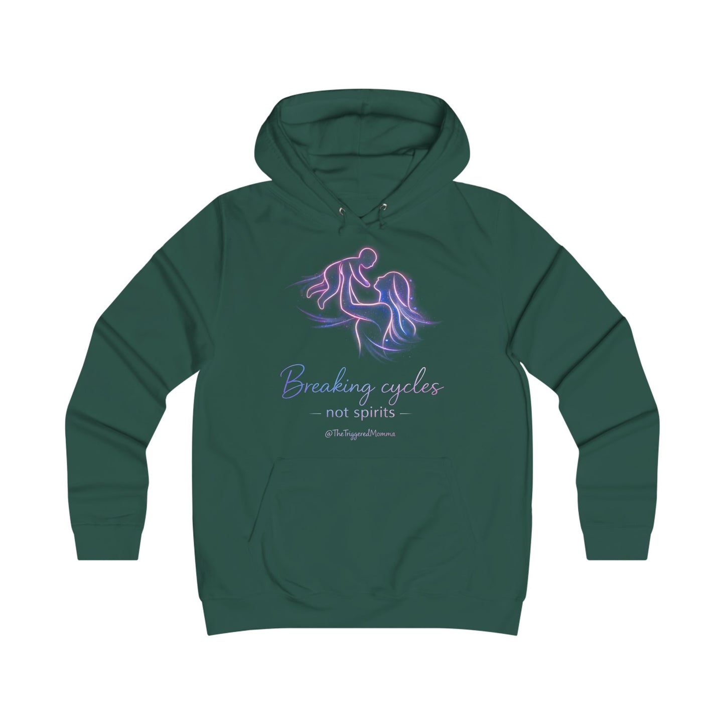 Women's "Breaking Cycles Not Spirits" Hoodie — Feminine Fit College Sweatshirt