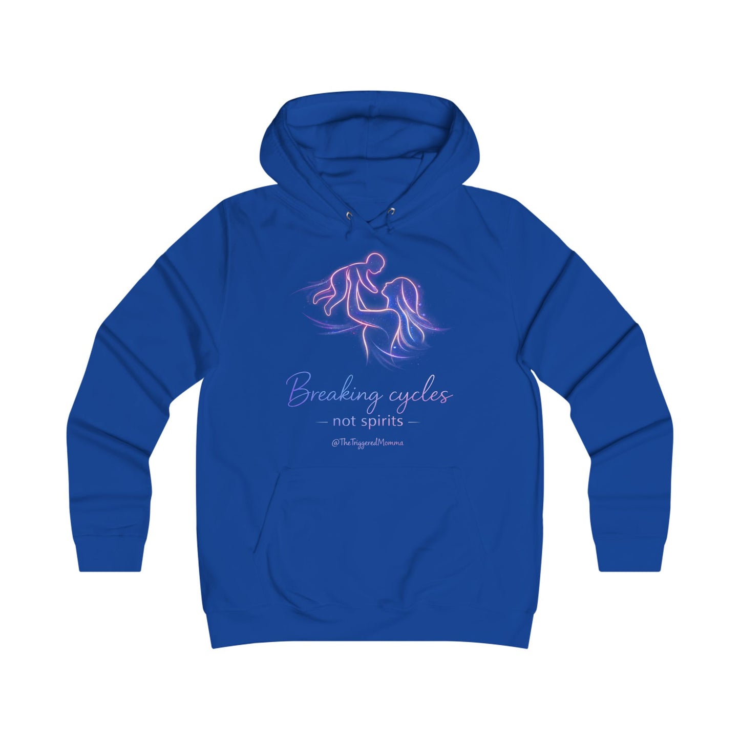 Women's "Breaking Cycles Not Spirits" Hoodie — Feminine Fit College Sweatshirt