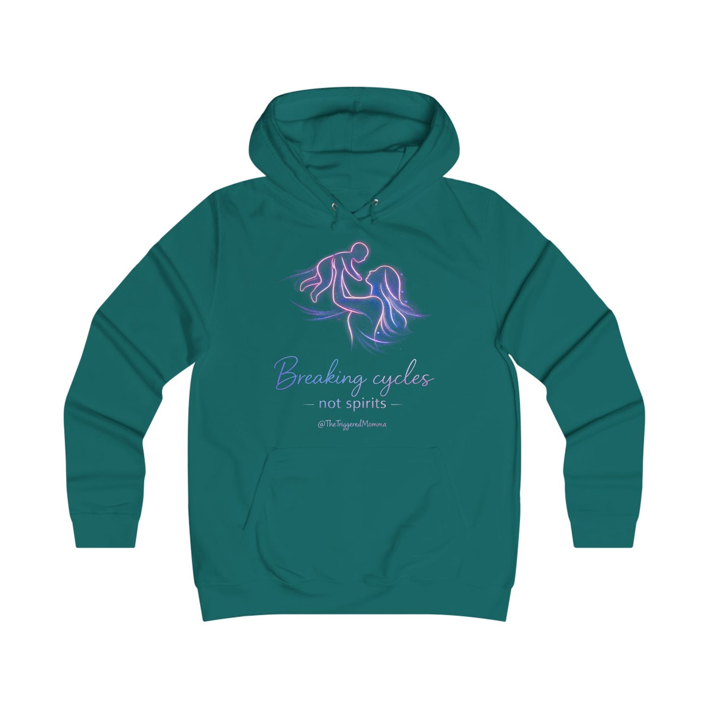 Women's "Breaking Cycles Not Spirits" Hoodie — Feminine Fit College Sweatshirt