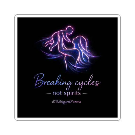 Sticker — "Breaking Cycles Not Spirits" Neon Mother & Child Empowerment Sticker