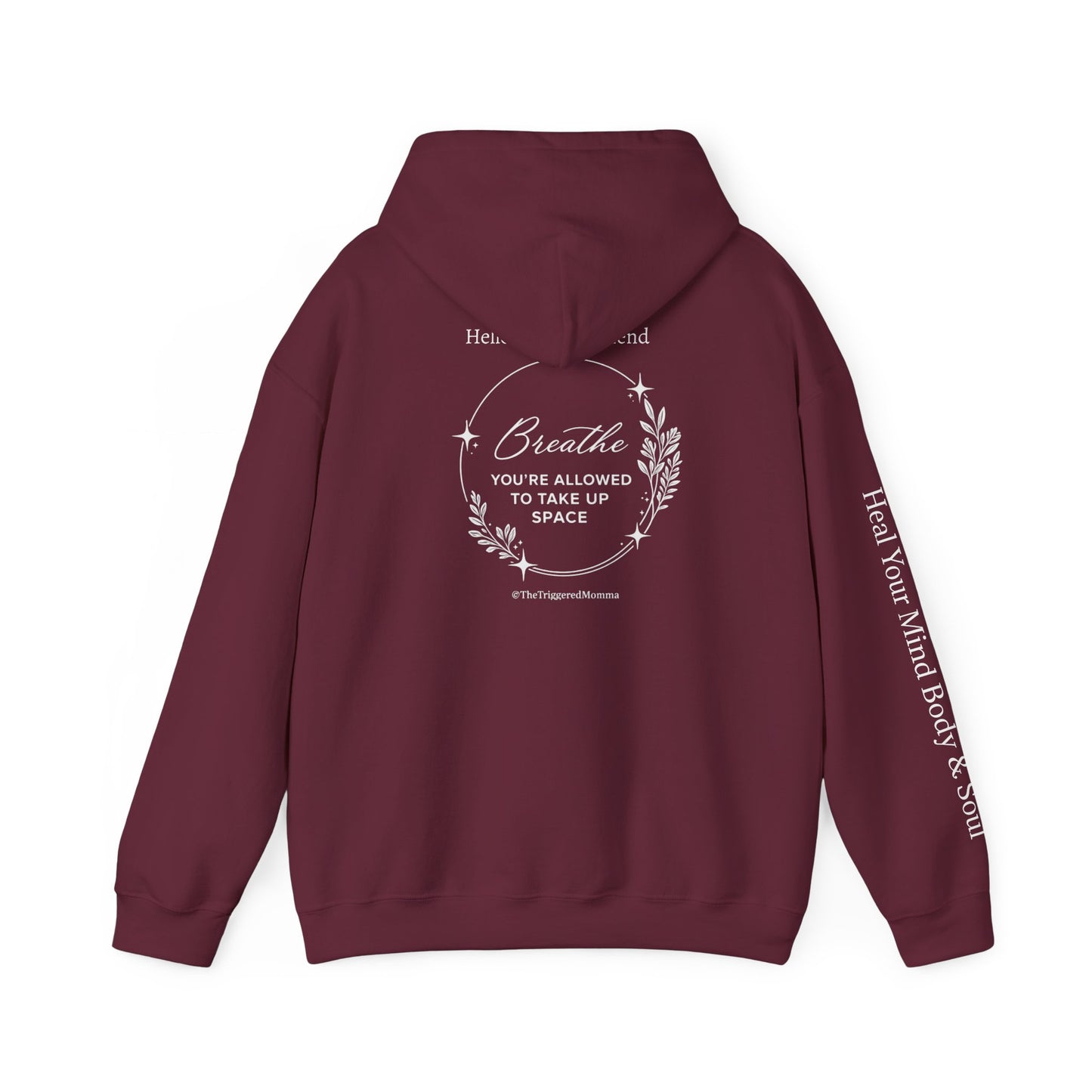 Hello Anxious Friend Hoodie — "Breathe, You’re Allowed to Take Up Space"