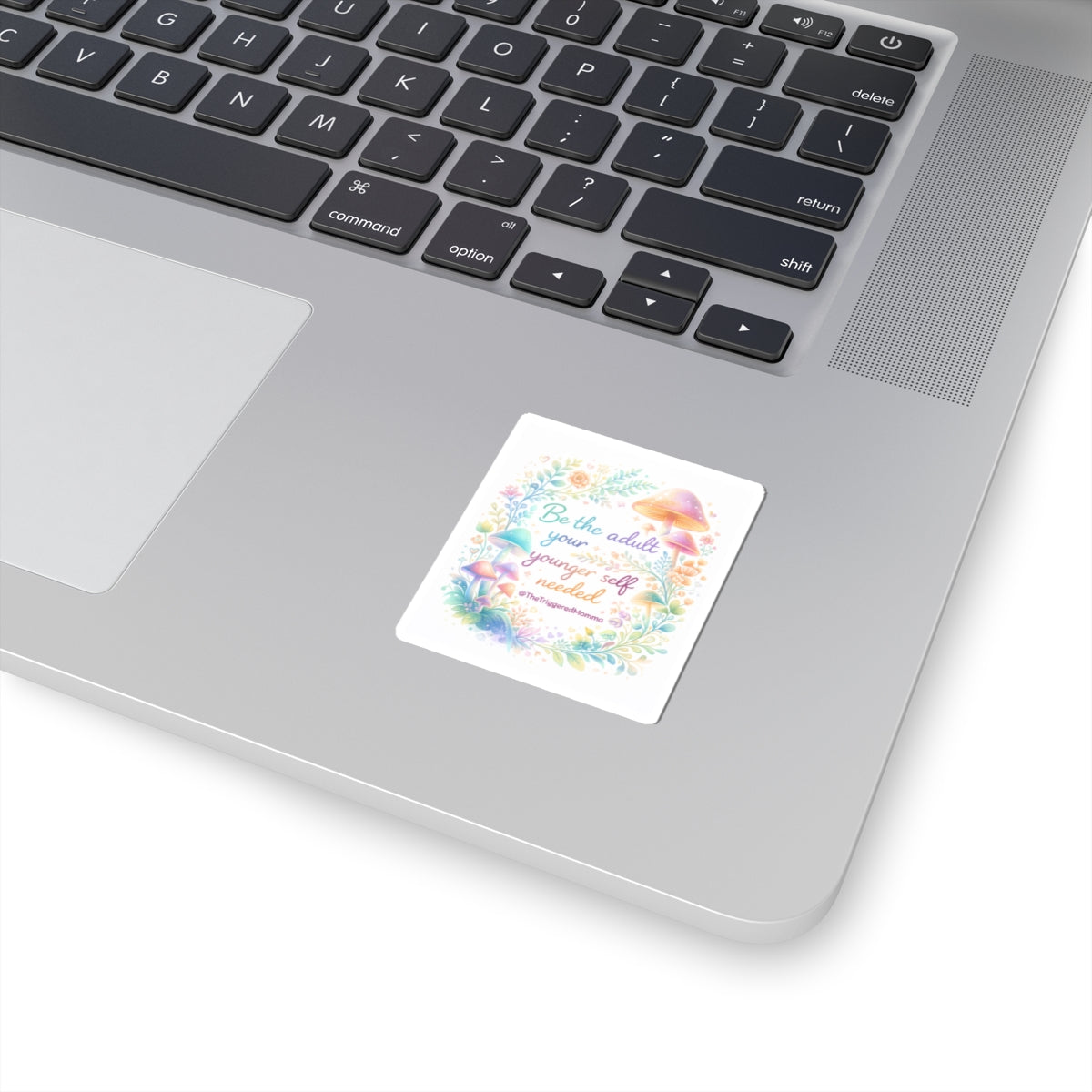 "Be the Adult Your Younger Self Needed" Inspirational Vinyl Sticker