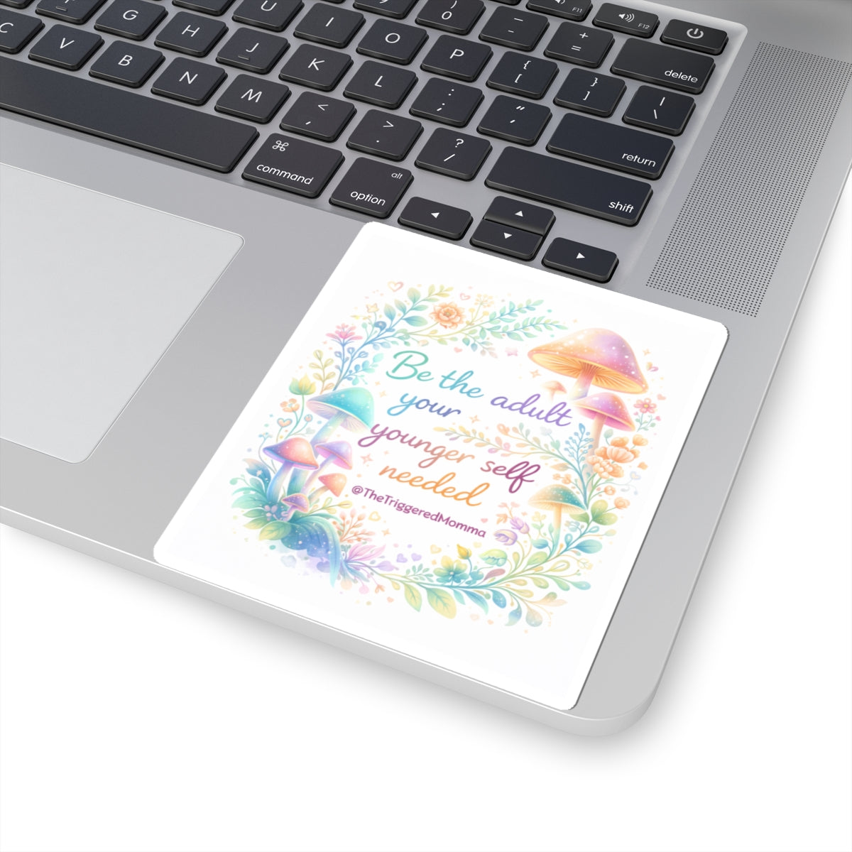 "Be the Adult Your Younger Self Needed" Inspirational Vinyl Sticker